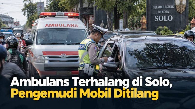 Ambulans Terhalang di Solo, Pengemudi Mobil Ditilang